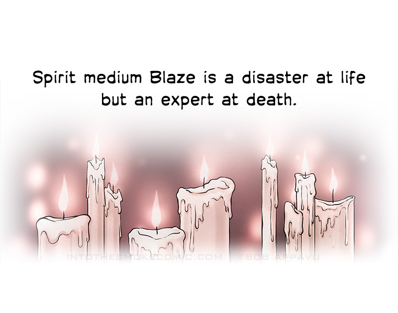 A vignette shows a row of lit candles. Narration: “Spirit medium Blaze is a disaster at life but an expert at death.”