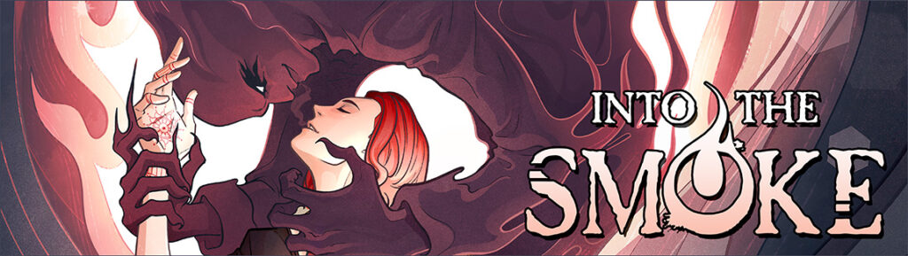 Banner with the text Into the Smoke. The image shows Blaze using a lighter to summon Alastor, a dark, smoky ghost, who holds the medium while inhaling his breath.