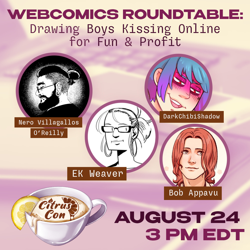 A banner image for the Citrus Con panel, Webcomics Roundtable: Drawing Boys Kissing Online for Fun & Profit. Four profile images are shown: Nero Villagallos O'Reilly, DarkChibiShadow, EK Weaver, Bob Appavu.