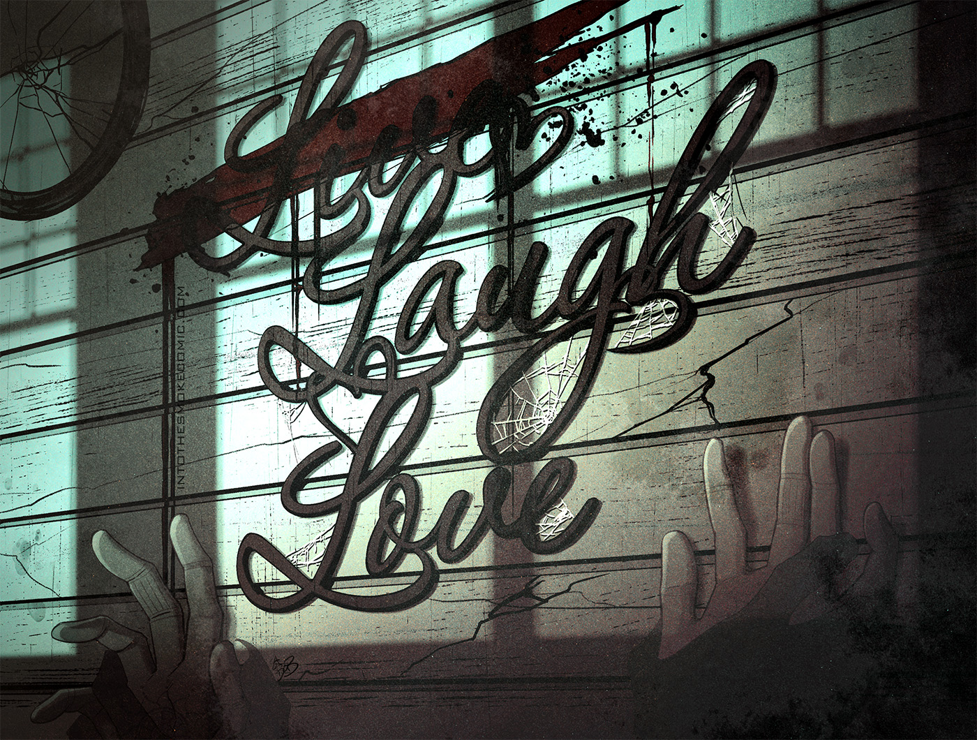 An illustration. Greenish moonlight is cast on a cracked and weathered wood panel wall. A "Live Laugh Love" wall sign hangs, covered in cobwebs. A dripping streak of blood is splashed across the word "Live," as if crossing it out. Below the sign, two hands are pinned to the wall by a pair of inky black, clawed hands.