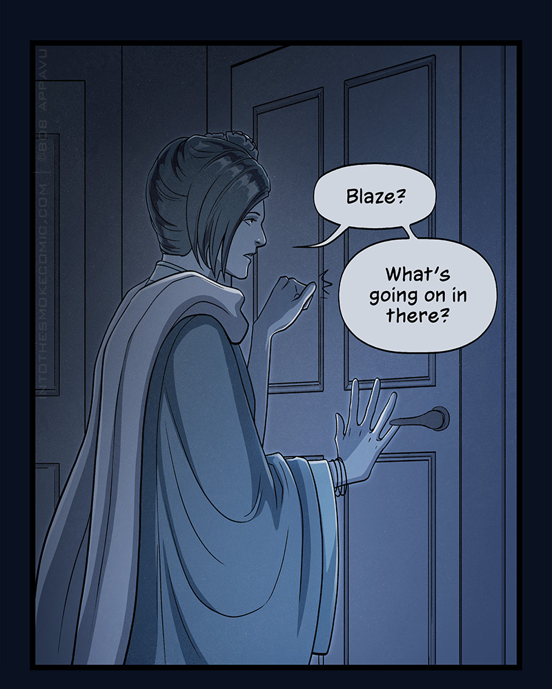 In the hallway, Evie knocks on Blaze’s bedroom door and says, “Blaze? What’s going on in there?”
