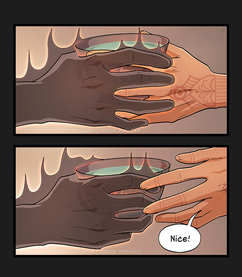 The ghost’s hand clasps firmly around Blaze’s hand, which holds the cup.
The ghost’s hand closes around the cup, and Blaze pulls his hand away, saying “Nice!”