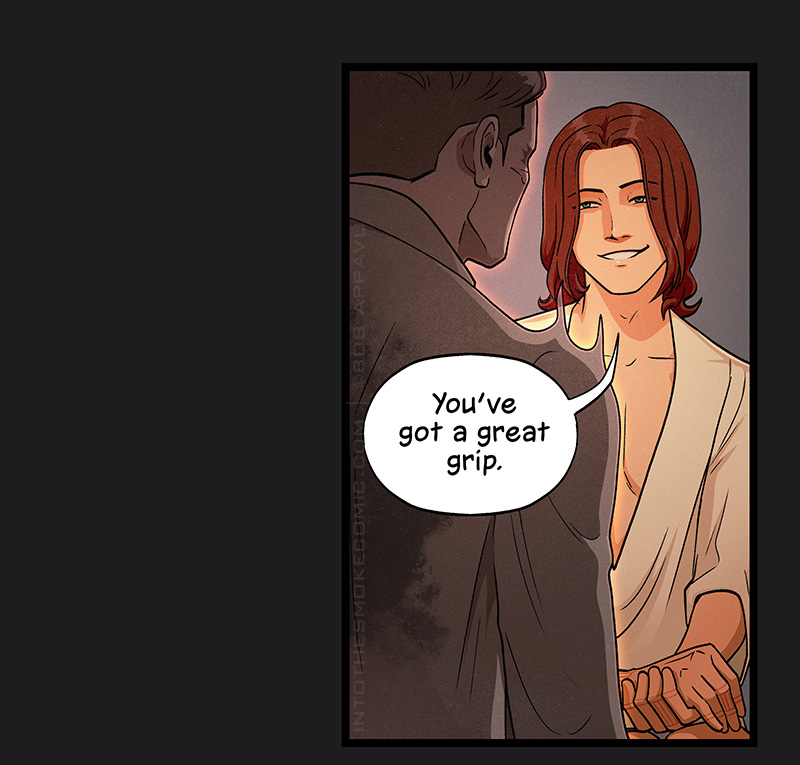 With an amorous smile and hooded eyes, Blaze says, “You’ve got a great grip.