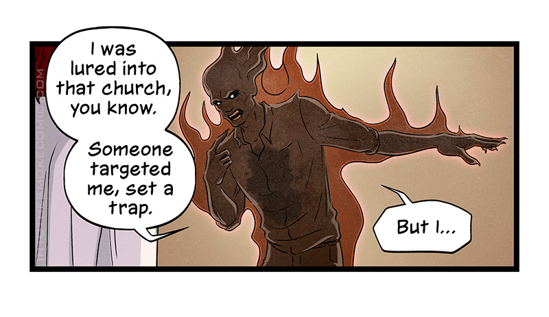 Alastor gestures wildly and says, “I was lured into that church, you know. Someone targeted me, set a trap. But I…”