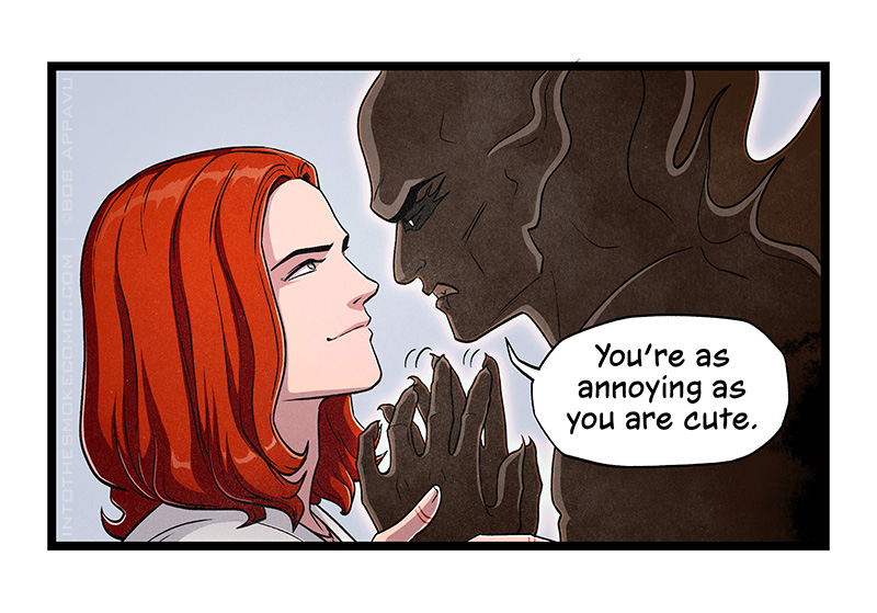 Alastor reluctantly releases Blaze’s shirt. He glares down at Blaze’s confident smile, then mutters, “You’re as annoying as you are cute.”