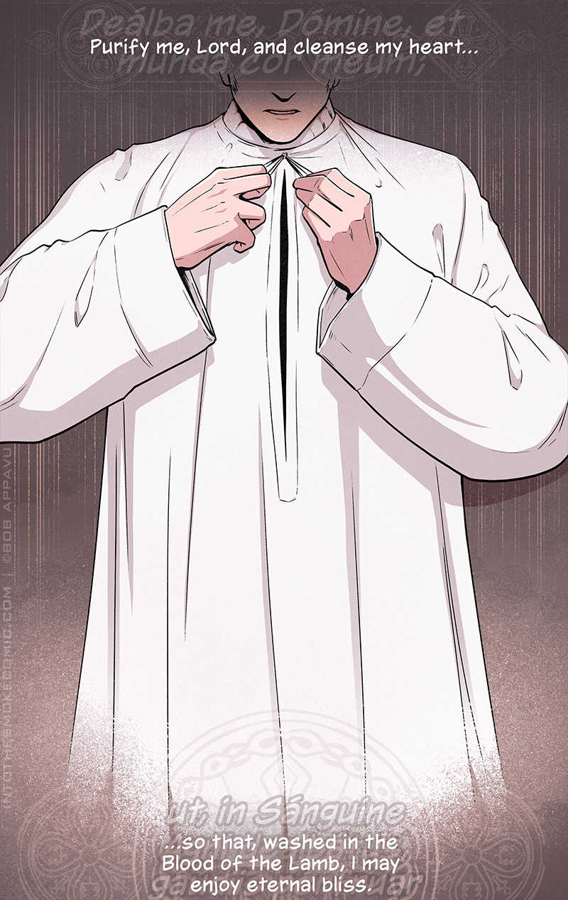 As Judd dons his alb, a long, loose white tunic, he continues praying in Latin. Text in English reads, “Purify me, Lord, and cleanse my heart… so that, washed in the Blood of the Lamb, I may enjoy eternal bliss.”