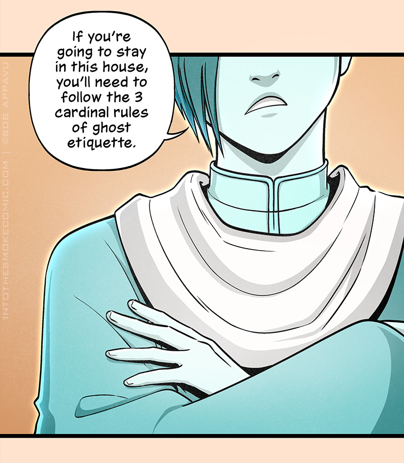 With a frown, Evie says, “If you’re going to stay in this house, you’ll need to follow the 3 cardinal rules of ghost etiquette.”