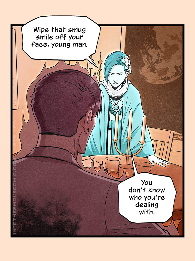 Evie rises from her seat, still glaring at Alastor. She says, “Wipe that smug smile off your face, young man. You don’t know who you’re dealing with.”