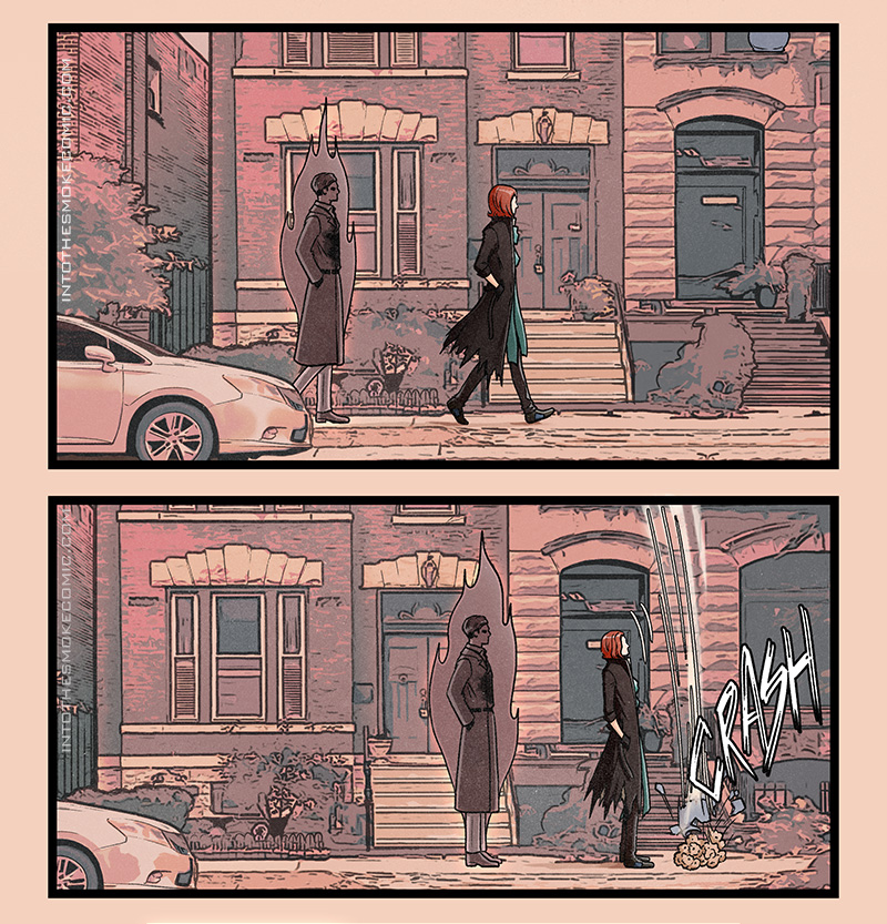 Blaze walks down the sidewalk of a residential street lined with two-flats as Alastor trails behind him.

Blaze stops short as a large flowerpot falls from a nearby windowsill to the ground inches in front of him with a loud CRASH. Alastor stops behind him.