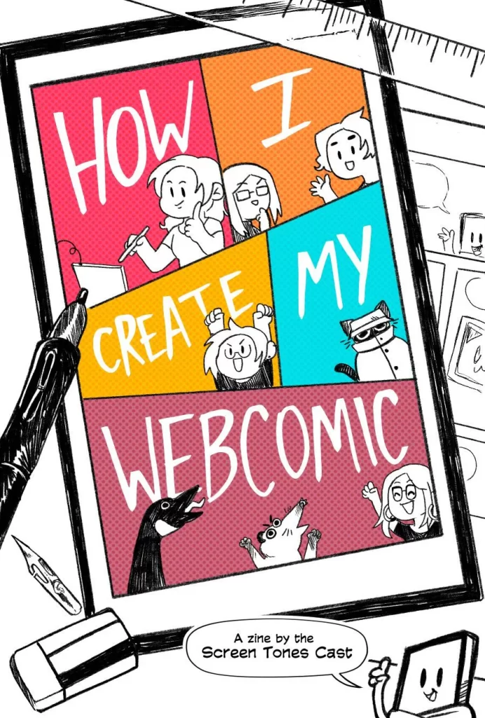 Cover art for the zine How I create My Webcomic, by the Screen Tones Cast. Cover art by Krispy.
