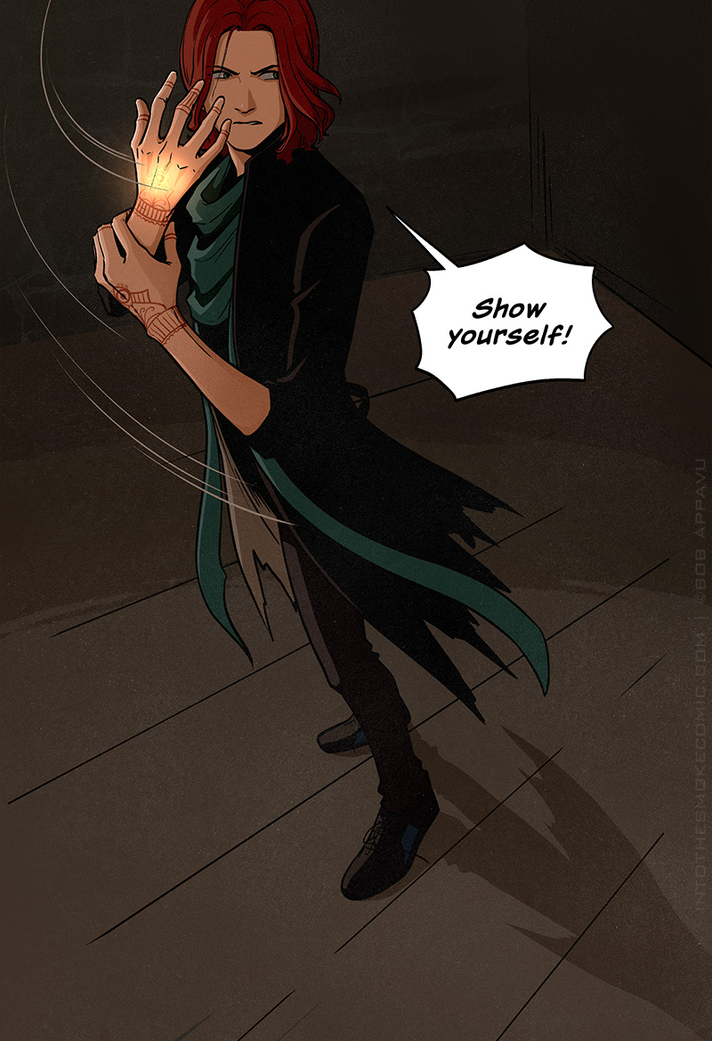 Blaze whirls around in a ready stance, his right hand raised and glowing with spiritual energy. He calls, “Show yourself!”
